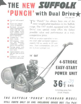In 1957, Suffolk introduced a Punch model with "Dual Drive" capability. The mower was otherwise the same as the original Punch model.